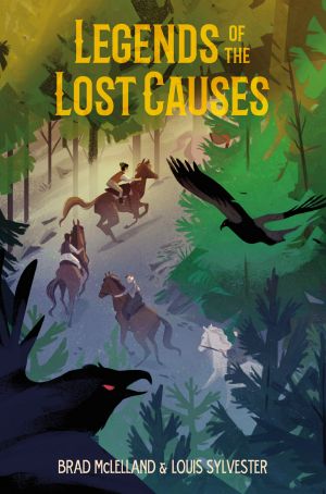 [Legends of the Lost Causes 01] • Legends of the Lost Causes